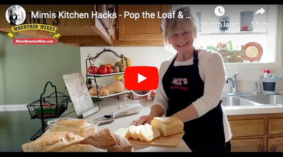 Mimis Kitchen Hacks - Pop the Loaf & Cutting Correctly