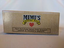 Every purchase of a Mimi's Mountain Mix helps Mimi support women and children's shelters.  Thank You! for your support.